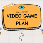 How_to_Create_a_video_game_marketing_plan