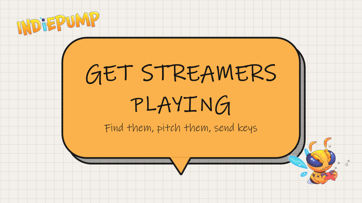 How to Get Streamers and YouTubers to Play Your Indie Game cover with the IndiePump bee mascot