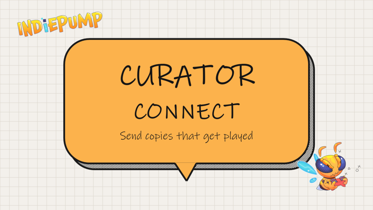 Steam Curator Connect: Send Copies That Get Played cover with the IndiePump bee mascot