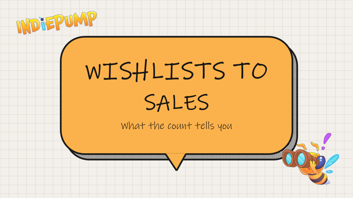 Steam Wishlists to Sales: What the Numbers Really Mean cover with the IndiePump bee mascot